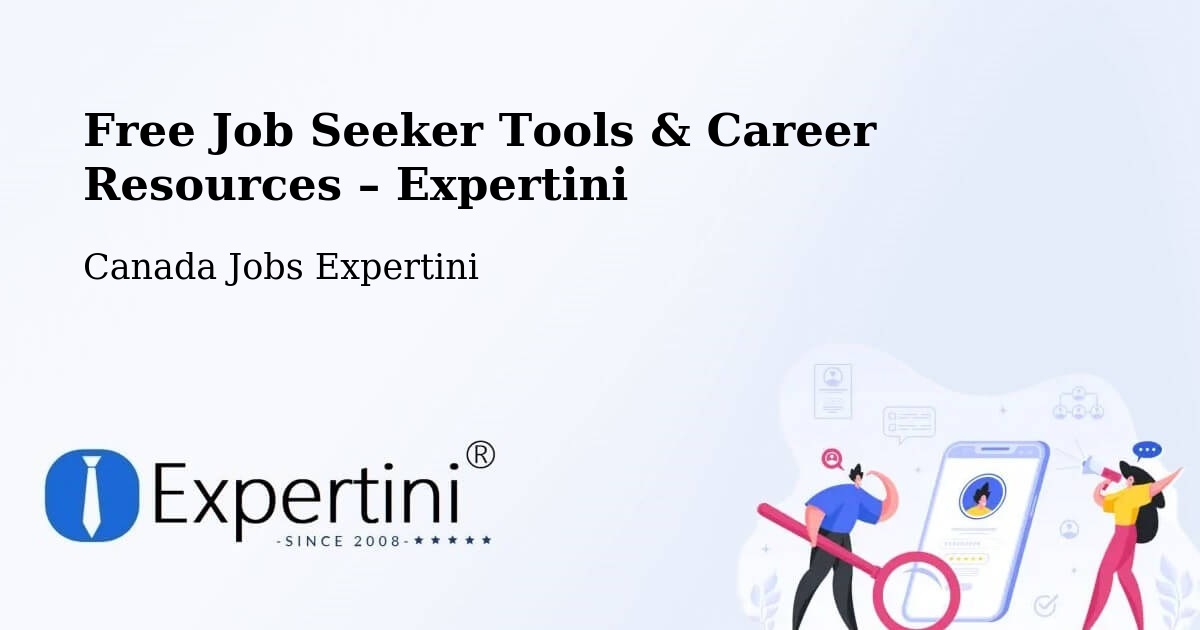 Free Job Seeker Tools & Career Resources – Etobicoke - Etobicoke, Canada Jobs Expertini